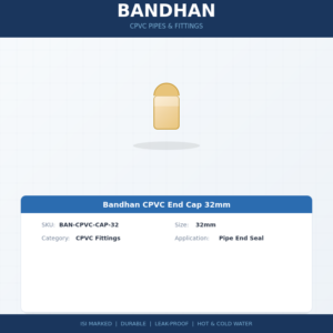 Bandhan CPVC End Cap 32mm