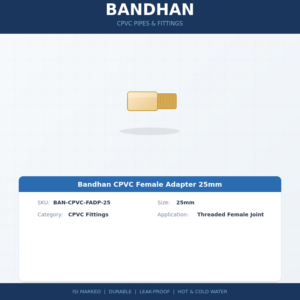 Bandhan CPVC Female Adapter 25mm