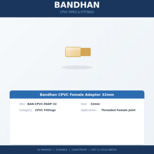 Bandhan CPVC Female Adapter 32mm